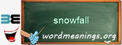 WordMeaning blackboard for snowfall